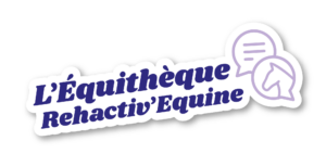 L'Equithèque Rehactiv'Equine